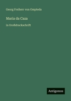 Maria da Caza: in Gro�druckschrift 3368474022 Book Cover