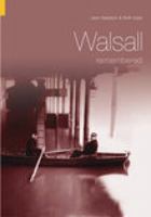 Walsall Remembered 075243294X Book Cover