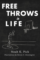 Free Throws In Life 166783276X Book Cover