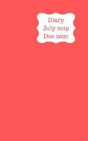 Diary July 2019 Dec 2020: 5x8 pocket size, week to a page 18 month diary. Space for notes and to do list on each page. Perfect for teachers, students and small business owners. Plain red design 1080563830 Book Cover