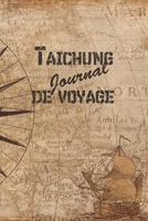 Taichung Journal de Voyage: 6x9 Carnet de voyage I Journal de voyage avec instructions, Checklists et Bucketlists, cadeau parfait pour votre s�jour en Taichung et pour chaque voyageur. 1699177147 Book Cover