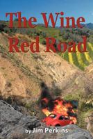 The Wine Red Road 144974477X Book Cover