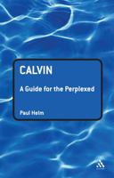 Calvin: A Guide for the Perplexed 0567032027 Book Cover