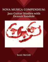 Nova Musica Compendium: Jazz Guitar Studies with Dennis Sandole 1723238643 Book Cover