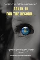Covid-19 - For the Record: January 2020 - April 2020 1915206790 Book Cover