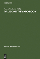 Paleoanthropology: Morphology and Paleoecology (World Anthropology) 9027976996 Book Cover