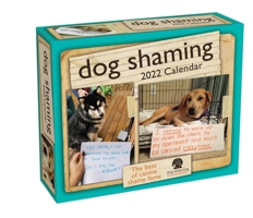 Dog Shaming 2022 Day-to-Day Calendar 1524863580 Book Cover