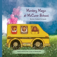 Monkey Magic at McCune School B0FLN2WP71 Book Cover