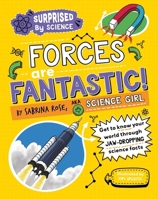 Surprised by Science: Forces Are Fantastic! 1526325993 Book Cover