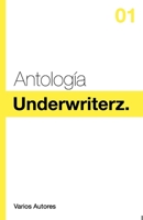 Antología Underwriterz: Volúmen 1 B097XB7DFC Book Cover