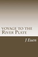 voyage to the River Plate 1717514278 Book Cover