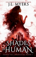 Shades of Human (Faerie-Tail Awakening) 1079392459 Book Cover