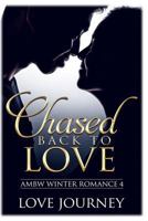Chased Back To Love 1720656843 Book Cover