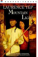 Mountain Light: Golden Mountain Chronicles: 1855 0064406679 Book Cover