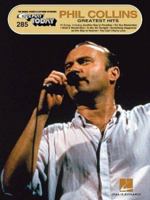 285. Phil Collins Greatest Hits (Ez Play Today, 285) 0634066625 Book Cover