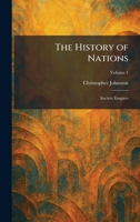 The History of Nations: Ancient Empires 1025713699 Book Cover