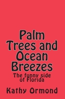 Palm Trees and Ocean Breezes 1449510035 Book Cover