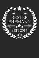 Bester Ehemann seit 2017: Hochzeitsgeschenk f�r M�nner, Tolles Notizbuch zum Hochzeitstag, Softcover (6x9in ca. A5) mit 120 Seiten 1099982855 Book Cover