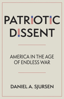 Patriotic Dissent 1597145149 Book Cover