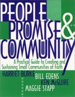 People, Promise and Community: A Practical Guide to Creating and Sustaining Small Communities of Faith 0809136651 Book Cover