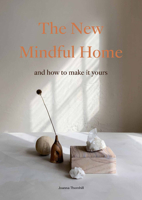 The New Mindful Home: And how to make it yours 1786278995 Book Cover