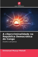 A cibercriminalidade na República Democrática do Congo (Portuguese Edition) 6209811167 Book Cover