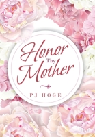 Honor Thy Mother 1796083526 Book Cover