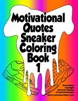 Motivational Quotes Sneaker Coloring Book 1 B091NCM7Q1 Book Cover