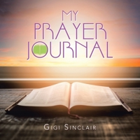 My Prayer Journal 1669851400 Book Cover