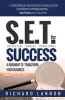S.E.T. for Success: A Roadmap to Transform Your Business 099386970X Book Cover
