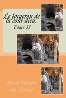 Le Forgeron de La Cour Dieu: Tome II 1500359106 Book Cover