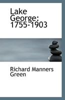 Lake George: 1755-1903 1110807708 Book Cover