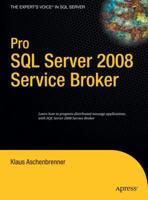 Pro SQL Server 2008 Service Broker (Pro) 1484220390 Book Cover
