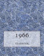 The 1966 Yearbook: Interesting Facts and Figures from 1966 - Perfect Original Birthday or Anniversary Gift Idea! 1515369439 Book Cover