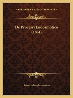 De Processv Endosmotico (1864) 1160408785 Book Cover
