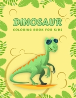 Dinosaur coloring book for kids: Cute and fun giant dinosaur and awesome facts activity book for kids & toddlers ages 2-4 3-5 4-8, Great gift for Chil B08XYNFYVY Book Cover