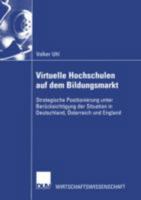 Virtuelle Hochschulen auf dem Bildungsmarkt. 3824406810 Book Cover