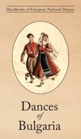 Dances of Bulgaria 1914311086 Book Cover