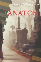 TÁNATOS (Spanish Edition) B0C9S7QV2S Book Cover