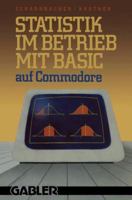 Statistik Im Betrieb Mit Basic Auf Commodore: 45 Vollstandige Programme 340919200X Book Cover