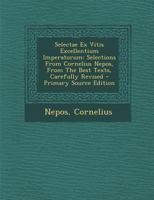 Selectae ex Vitis excellentium imperatorum 1294066854 Book Cover