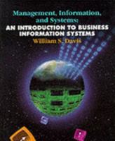 Management, Information, and Systems: An Introduction to Business Information Systems 0314043551 Book Cover