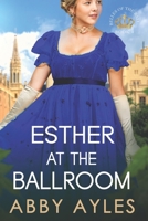Esther at the Ballroom: Esther's Story B0CKP5Q7TW Book Cover