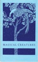 Magical Creatures 1881098141 Book Cover