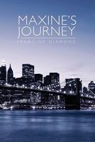 Maxine's Journey 1453666699 Book Cover