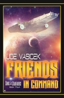 Friends in Command (Sons of the Starfarers) B086PTDQX7 Book Cover