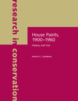 House Paints, 1900-1960: History and Use 1606060678 Book Cover