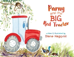 Parny and the BIG Red Tractor 1925049388 Book Cover