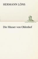 Die Häuser von Ohlenhof 3743732580 Book Cover