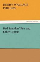 Red Saunder's Pets, And Other Critters 1012144119 Book Cover